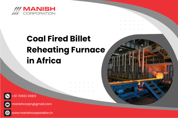 Coal Fired Billet Reheating Furnace in Africa